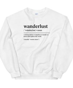 Wanderlust Definition Unisex Sweatshirt