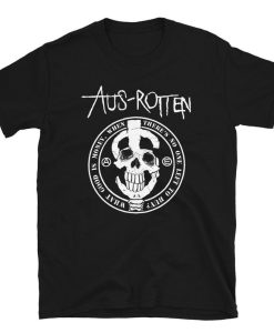 Aus Rotten T Shirt