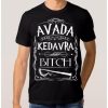 Avada Kedavra Bitch T-Shirt