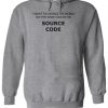 I Want Change World Source Code Funny Novelty Hoodie