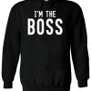 I’m The BOSS Cool Indie Swag Hoodie