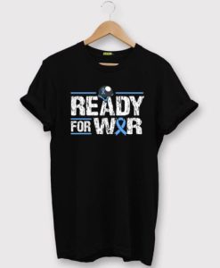 Ready For War Prostate Cancer Ribbon New T-shirt