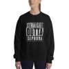 Straight Outta Sephora Sweatshirt