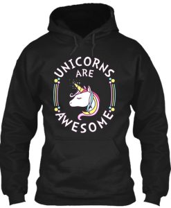 Unicorns Are Awesome Hoodie