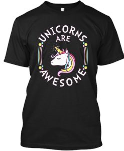 Unicorns Are Awesome T Shirt