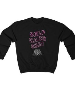 self care szn Sweatshirt