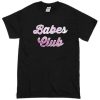 Babes Club T-shirt