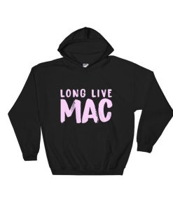 Long Live Mac Hoodie