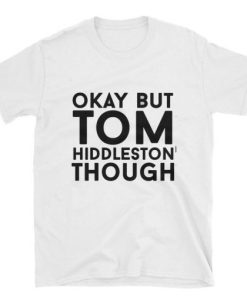 Tom Hiddleston T Shirt