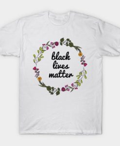 Black Lives Matter Floral design T Shirt