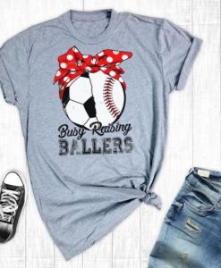 Busy Raising Ballers T Shirt