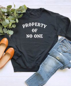 Property Of No One Sweatshirt