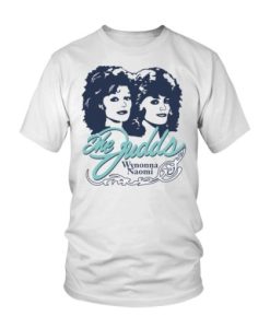 The Judds Why Not Me t shirt