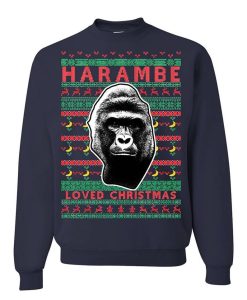 Harambe RIP Loved Christmas Ugly Christmas Sweater Unisex Sweatshirt