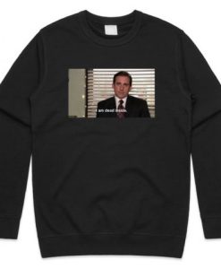 I Am Dead Inside Michael Scott Sweatshirt