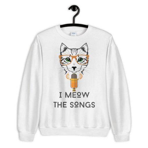 I Meow The Songs Unisex Crewneck Sweatshirt