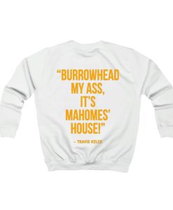 Burrowhead My Ass 3 sweatshirt