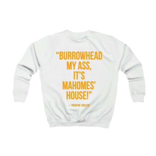 Burrowhead My Ass 3 sweatshirt