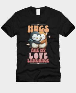 Hugs Are My Love Language T-Shirt