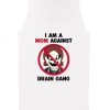 I Am A Mom Against Drain Gang Tank Top