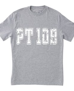 PT 109 Patrol Torpedo Boat JFK tshirt