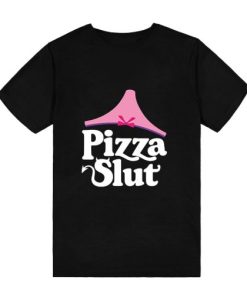 Pizza Slut T-Shirt