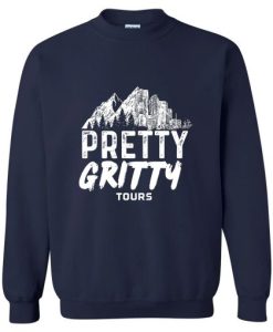 Pretty Gritty Tours Sweatshirt