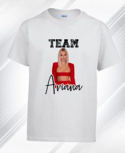 Team Ariana Madix of Vanderpump Rules T Shirt