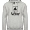 Ah Element Of Surprise Hoodie