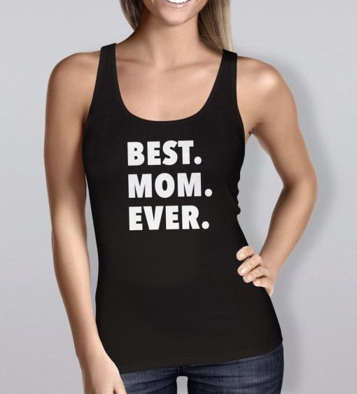 Best Mom Ever Tank Top