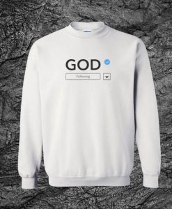 Following God Sweatshirt