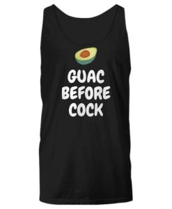 Guac Before Cock Tank Top