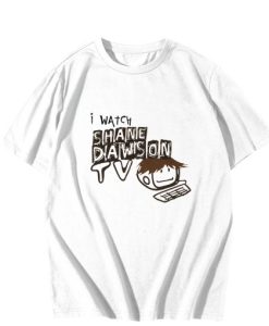 I Watch Shane Dawson TV T-Shirt