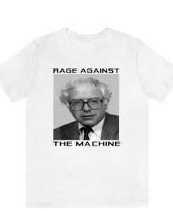 Rage Against Bernie The Machine T-Shirt