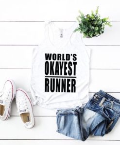 Worlds Okayest Runner Tank Tops