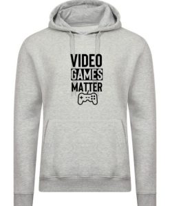 Video Games Matter Hoodie