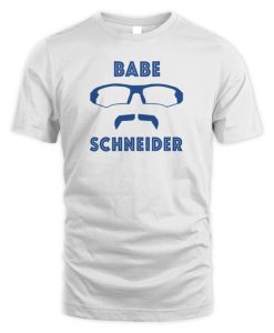 Davis Schneider Babe Schneider T Shirt