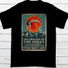 Womens She Dreams Of The Ocean Late At Night And Longs For The Wild Salt Air Mermaid T-shirt