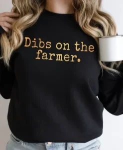 Dibs On The Farmer Unisex Sweatshirt