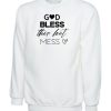 GOD Bless this Hot Mess Funny Mother’s Day Sweatshirt