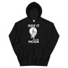 Ride it to the Moon Hoodie