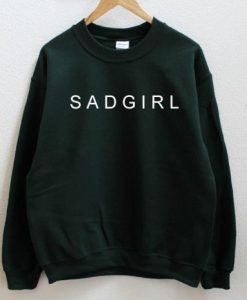 SAD GIRL Graphic Sweatshirt