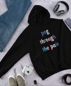 Pog Through The Pain Hoodie